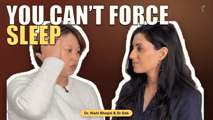 Two women in conversation, captioned “You Can’t Force Sleep”, with Dr Nishi Bhopal and Dr Deb