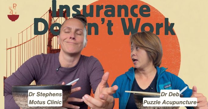 Two women with bowls of food and a Golden Gate Bridge motif, captioned “Insurance Doesn’t Work”, with Dr Stephens of Motus Clinic and Dr Deb